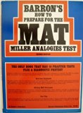 Barron's How to Prepare for the Miller Analogies Test (MAT) N/A 9780812008876 Front Cover