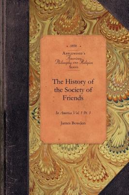 History of the Society of Friends in America  N/A 9781429018876 Front Cover