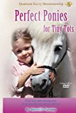 Perfect Ponies for Tiny Tots A Fun and Safe Introduction to Ponies for Very Small Children N/A 9781484046876 Front Cover