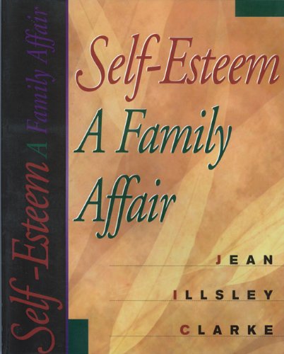 Self-Esteem A Family Affair  1998 (Reprint) 9781568382876 Front Cover