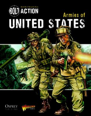 Bolt Action: Armies of the United States   2012 9781780960876 Front Cover