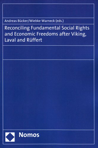Reconciling Fundamental Social Rights and Economic Freedoms after Viking, Laval and Rï¿½Ffert   2011 9783832959876 Front Cover