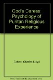God's Caress The Psychology of Puritan Religious Experience  1986 (Reprint) 9780195056877 Front Cover