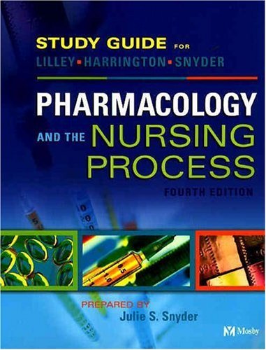 Study Guide for Pharmacology and the Nursing Process  4th 2005 9780323024877 Front Cover