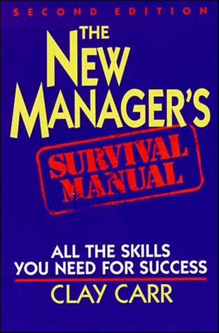 New Manager's Survival Manual  2nd 1995 (Revised) 9780471109877 Front Cover