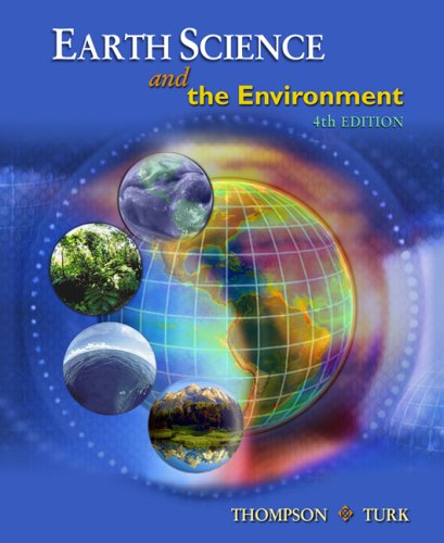 Earth Science and the Environment  4th 2007 9780495112877 Front Cover