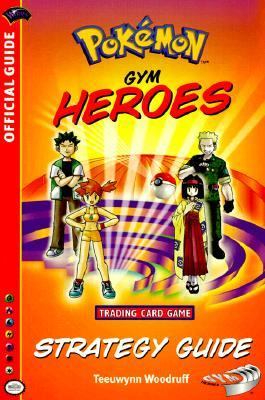 Pokemon Gym Heroes Strategy Guide  Revised  9780786917877 Front Cover