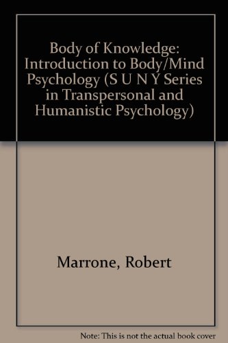 Body of Knowledge An Introduction to Body-Mind Psychology  1990 9780791403877 Front Cover