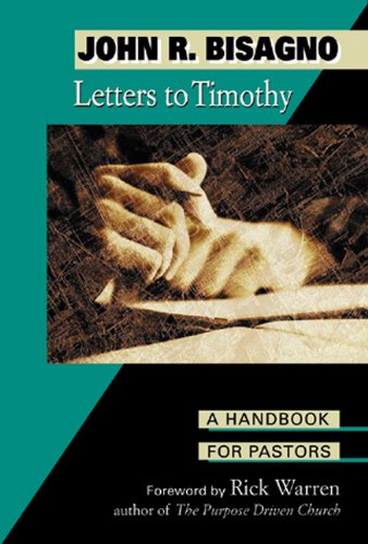 Letters to Timothy A Handbook for Pastors  2001 9780805423877 Front Cover