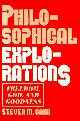 Philosophical Explorations Freedom, God, and Goodness N/A 9780879754877 Front Cover