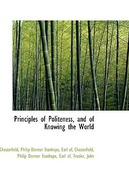 Principles of Politeness, and of Knowing the World  N/A 9781110748877 Front Cover