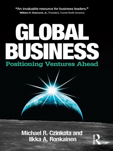 Global Business: Positioning Ventures Ahead N/A 9781135965877 Front Cover