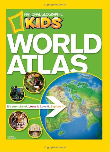 National Geographic Kids World Atlas   2010 9781426306877 Front Cover