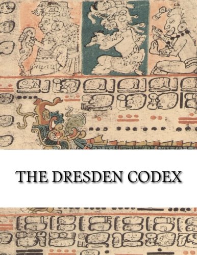 Dresden Codex Full Color Photographic Reproduction N/A 9781507685877 Front Cover