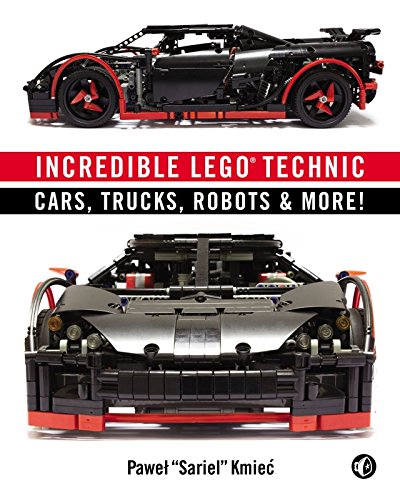 Incredible LEGO Technic Cars, Trucks, Robots and More!  2015 9781593275877 Front Cover