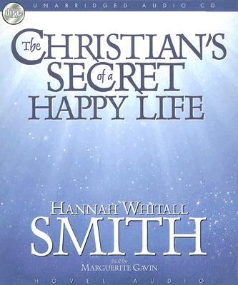 The Christian Secret of a Happy Life:  2007 9781596443877 Front Cover