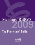 Medicare RBRVS 2009 : The Phsician's Guide  2009 9781603590877 Front Cover