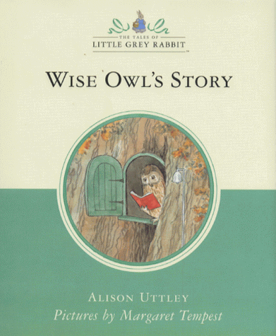 Wise Owl's Story (Little Grey Rabbit Classic) N/A 9780001983878 Front Cover