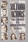 Method Actors Three Generations of an American Acting Style  1994 9780028726878 Front Cover