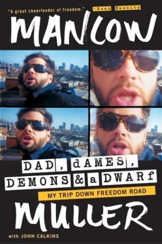 Dad, Dames, Demons, and a Dwarf My Trip down Freedom Road N/A 9780060728878 Front Cover
