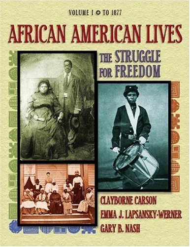 African American Lives The Struggle for Freedom  2005 9780201794878 Front Cover