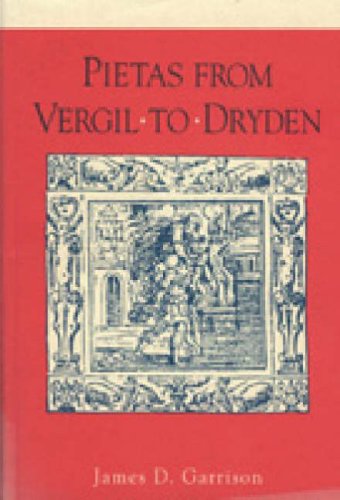 Pietas from Vergil to Dryden   1992 9780271007878 Front Cover