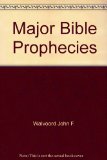 Major Bible Prophecies N/A 9780310214878 Front Cover