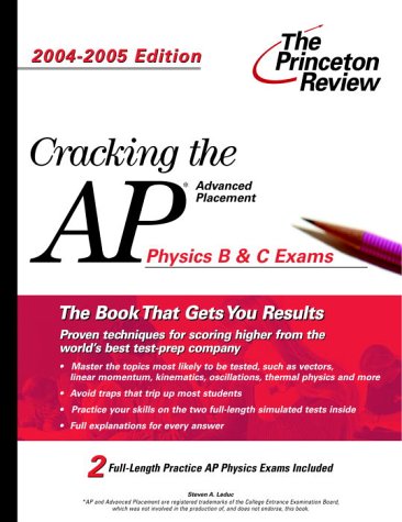 Cracking the AP Physics B and C Exams 1st 2003 9780375763878 Front Cover