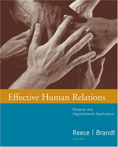Effective Human Relations Personal and Organizational Applications 9th 2005 9780618345878 Front Cover