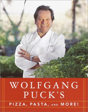 Wolfgang Puck's Pizza, Pasta, and More!  N/A 9780679438878 Front Cover
