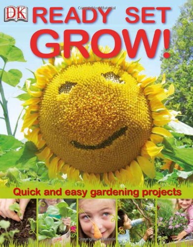 Ready Set Grow!  N/A 9780756658878 Front Cover