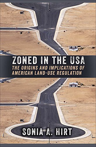 Zoned in the USA The Origins and Implications of American Land-Use Regulation  2015 9780801479878 Front Cover