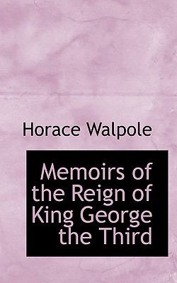 Memoirs of the Reign of King George The N/A 9781115816878 Front Cover