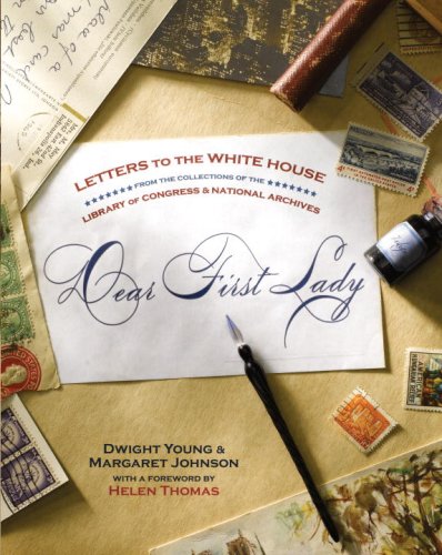 Dear First Lady Letters to the White House  2008 9781426200878 Front Cover