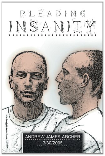 Pleading Insanity   2013 9781480800878 Front Cover