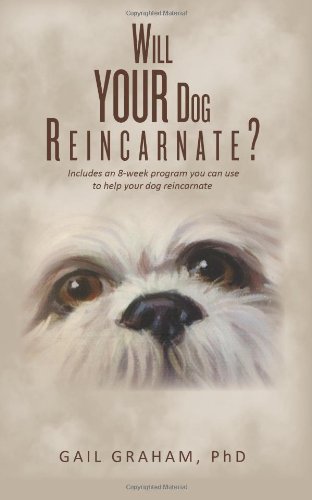 Will YOUR Dog Reincarnate?  N/A 9781497532878 Front Cover