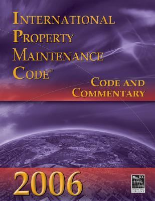 International Property Maintenance Code 2006 Code and Commentary  2007 9781580014878 Front Cover