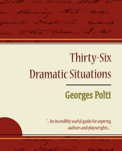 36 Dramatic Situations - Georges Polti  N/A 9781604244878 Front Cover