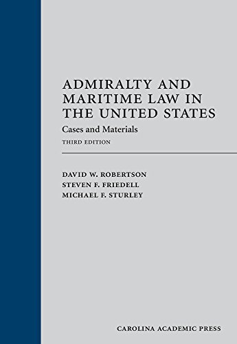 Admiralty and Maritime Law in the United States Cases and Materials 3rd 2015 9781611637878 Front Cover