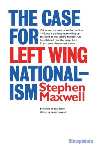 Case for Left Wing Nationalism   2013 9781908373878 Front Cover