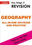 KS3 Geography All-In-One Complete Revision and Practice Ideal for Years 7, 8 And 9  2014 9780007562879 Front Cover