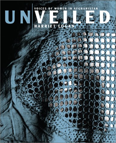 Unveiled Voices of Women in Afghanistan  2002 9780060510879 Front Cover