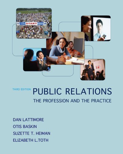 Public Relations The Profession and the Practice 3rd 2009 9780073378879 Front Cover