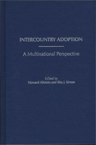Intercountry Adoption A Multinational Perspective  1991 9780275932879 Front Cover