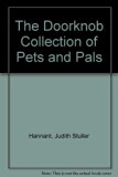 Doorknob Collection of Pets and Pals   1994 9780316343879 Front Cover