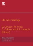 Life Cycle Tribology 31st Leeds-Lyon Tribology Symposium  2005 9780444516879 Front Cover