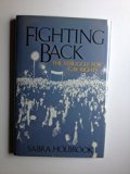 Fighting Back The Struggle for Gay Rights  1987 9780525671879 Front Cover