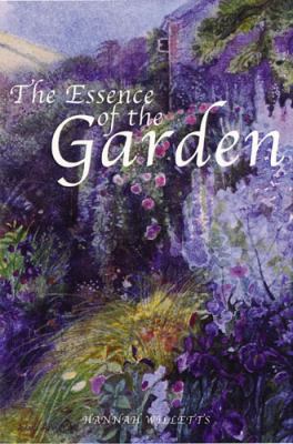 Essence of the Garden   2006 9780711225879 Front Cover