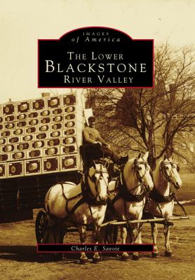 Lower Blackstone River Valley   1997 9780738563879 Front Cover