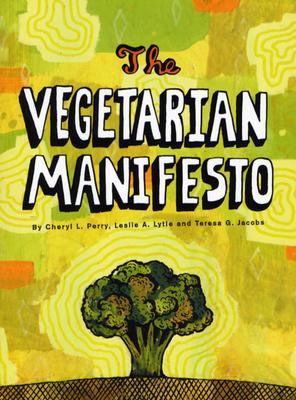 Vegetarian Manifesto   2004 9780762418879 Front Cover